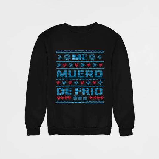 Ugly Sweater "Me Muero de Frio" Navideño